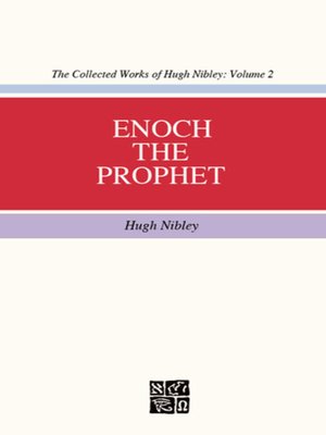 cover image of Collected Works of Hugh Nibley, Volume 2: Enoch the Prophet